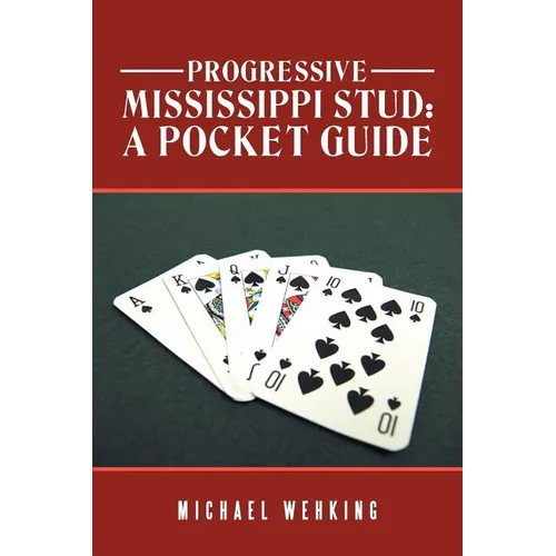 Progressive Mississippi Stud: a Pocket Guide