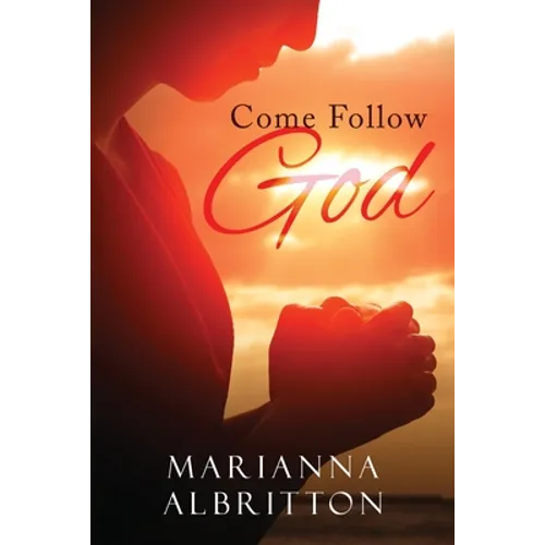 Come Follow God