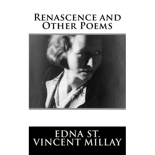 Renascence and Other Poems