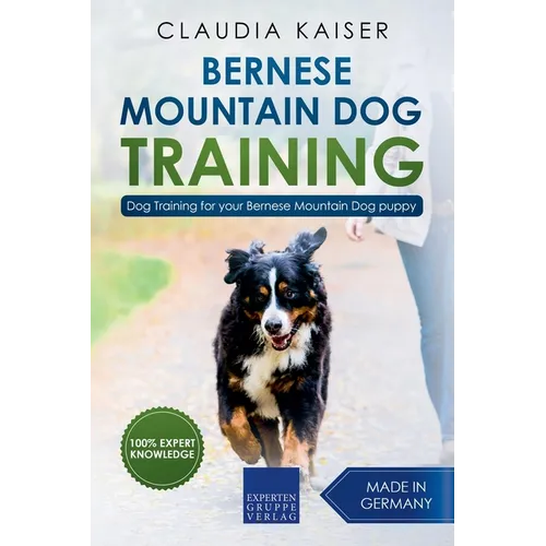 Bernese Mountain Dog Training: Dog Training for Your Bernese Mountain Puppy