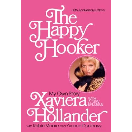 The Happy Hooker: My Own Story