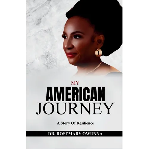 My American Journey: A Story of Resilience
