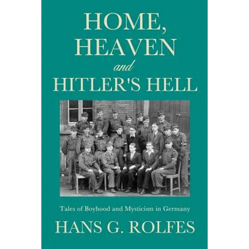 Home, Heaven and Hitler's Hell