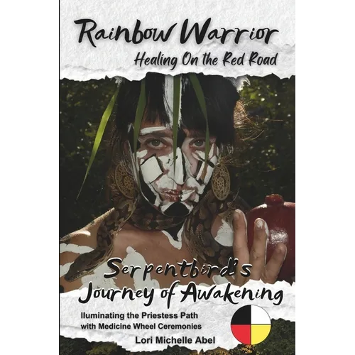 Rainbow Warrior: Healing on the Red Road