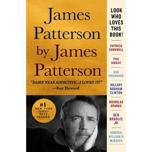 James Patterson by James Patterson: The Stories of My Life