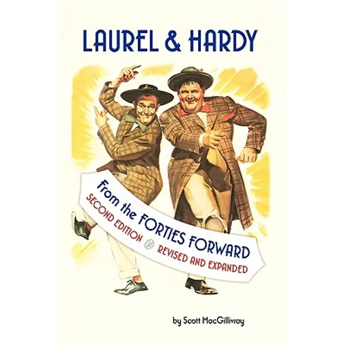 Laurel & Hardy: From the Forties Forward