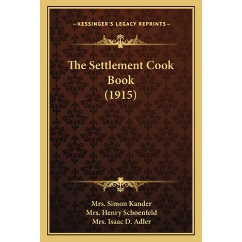 The Settlement Cook Book (1915)