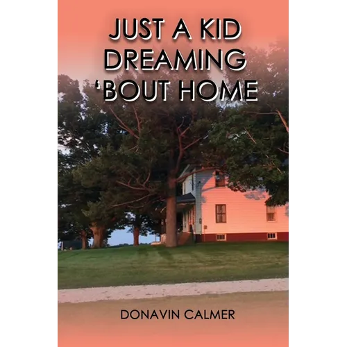 Just A Kid Dreaming 'Bout Home