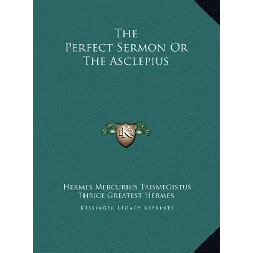 The Perfect Sermon Or The Asclepius