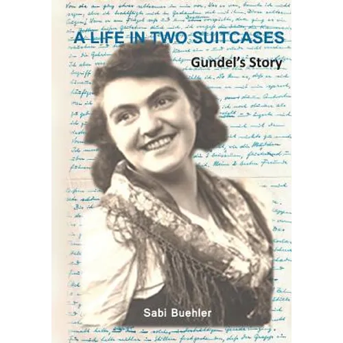 A Life in Two Suitcases: Gundel's Story