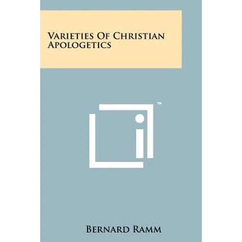 Varieties Of Christian Apologetics
