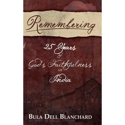 Remembering: 25 Years of God's Faithfulness in India