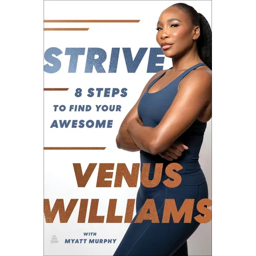 Strive: 8 Steps to Find Your Awesome