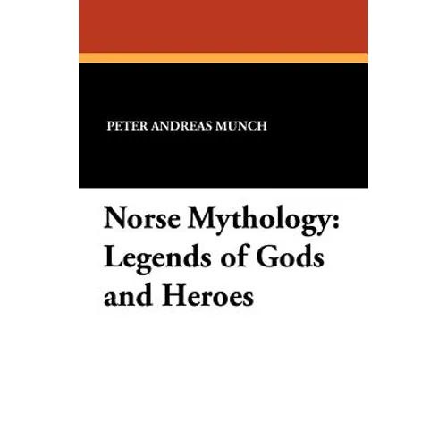 Norse Mythology: Legends of Gods and Heroes