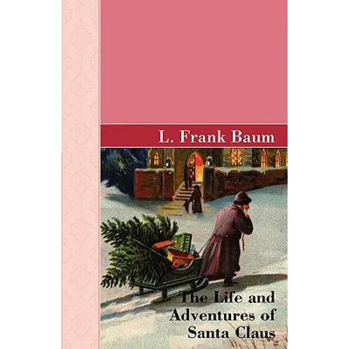 The Life and Adventures of Santa Clause