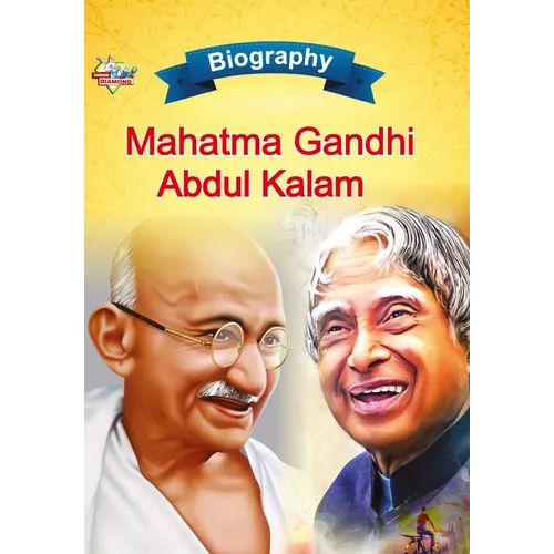 Biography of Mahatma Gandhi and APJ Abdul Kalam