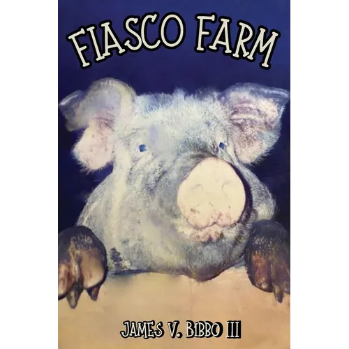 Fiasco Farm (Latest Edition)
