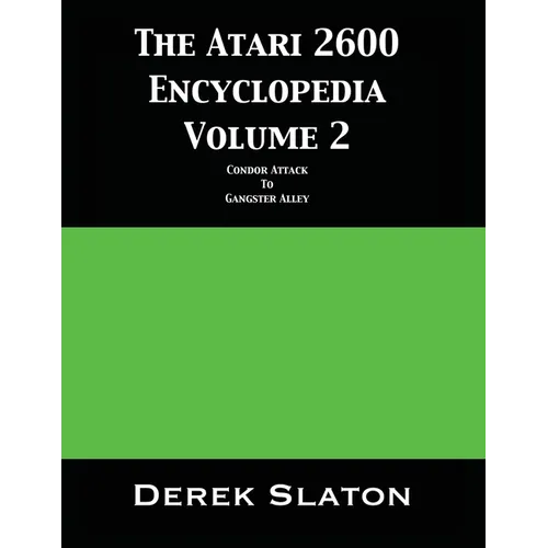 The Atari 2600 Encyclopedia Volume 2