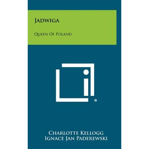 Jadwiga: Queen Of Poland