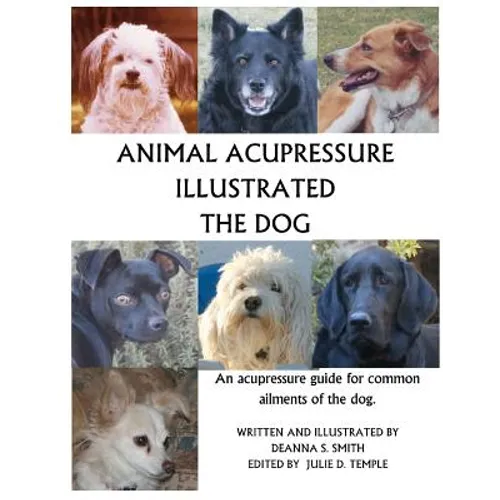Animal Acupressure Illustrated The Dog