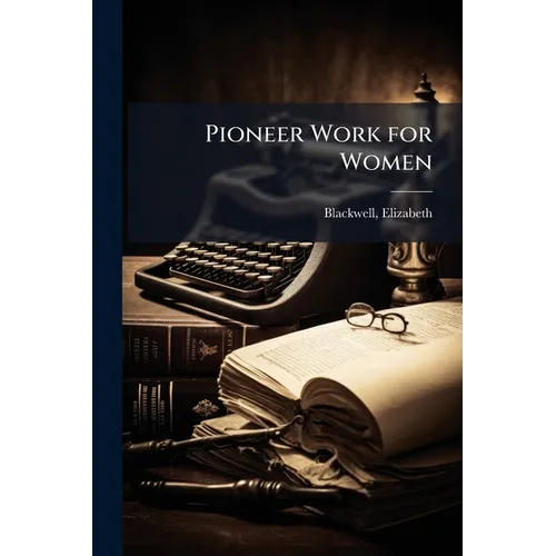 Pioneer Work for Women