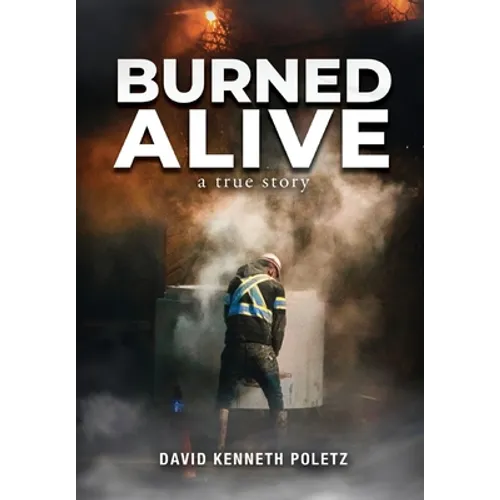 Burned Alive: A True Story