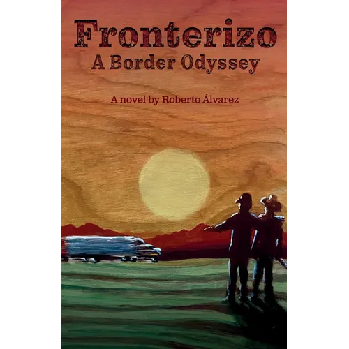 Fronterizo: A Border Odyssey