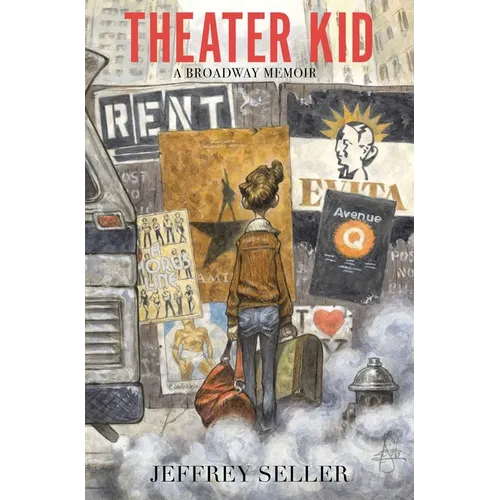 Theater Kid: A Broadway Memoir