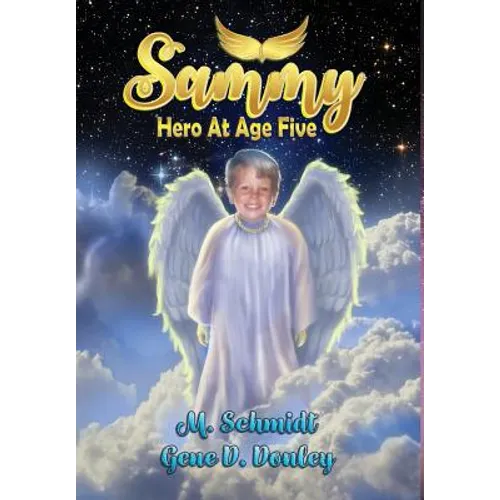 Sammy: Hero at Age Five