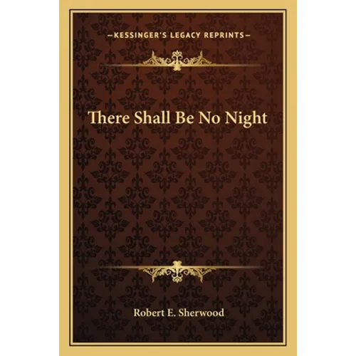 There Shall Be No Night