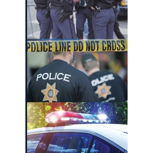 First Responder Police Journal: To Protect And Serve