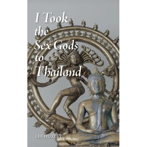 I Took the Sex Gods to Thailand