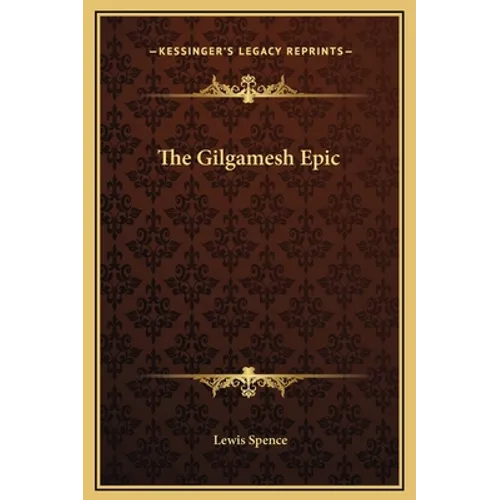 The Gilgamesh Epic
