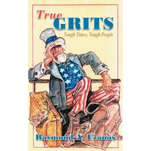 True Grits: Tough Times, Tough People