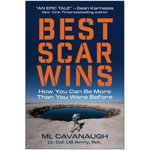 Best Scar Wins: How You Can Be More Than You Were Before