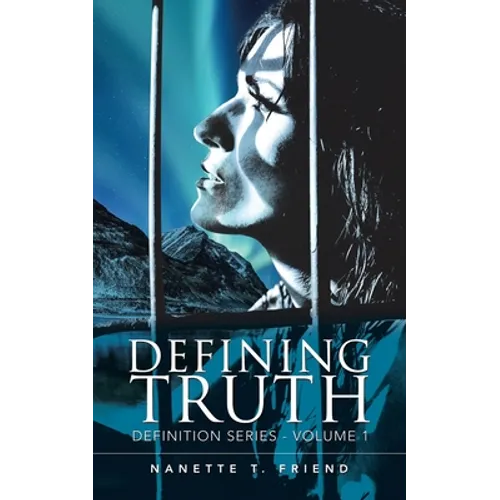 Defining Truth: Definition Series - Volume 1 - Paperback