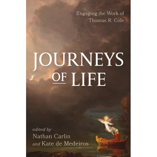 Journeys of Life: Engaging the Work of Thomas R. Cole