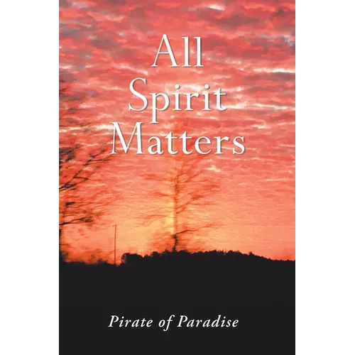 All Spirit Matters