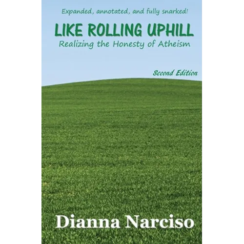 Like Rolling Uphill: Realizing the Honesty of Atheism