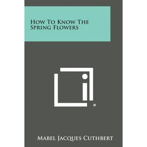 How to Know the Spring Flowers