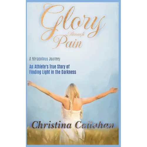 Glory Through Pain