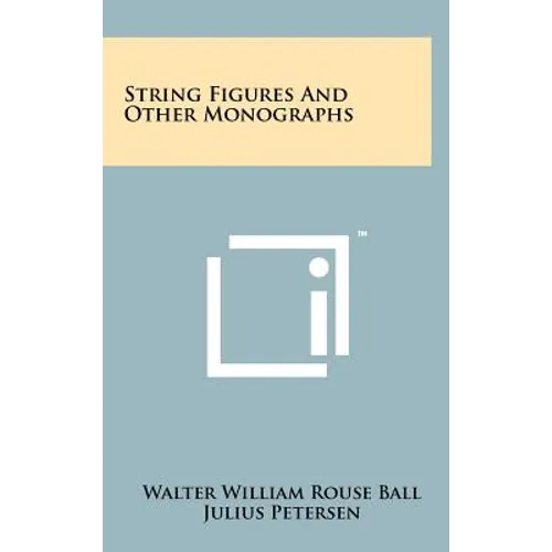 String Figures and Other Monographs