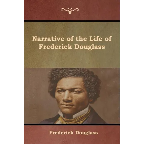 Narrative of the Life of Frederick Douglass