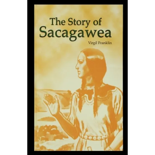 The Story of Sacagawea