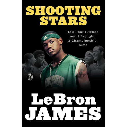 Shooting Stars: How Four Friends and I Brought a Championship Home
